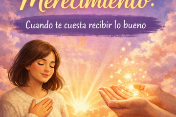 Merecimiento: Cuando te cuesta recibir lo bueno | Podcast 225